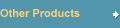 Other Products